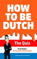 How to be Dutch | Greg Shapiro | 