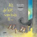 Als de kat van huis is ... | Maria van Donkelaar ; Martine van Rooijen | 