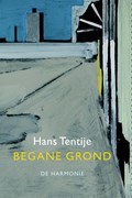 Begane grond | Hans Tentije | 