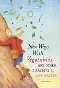 New Ways with Vegetables and Other Disasters | Glen Baxter | 