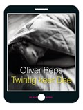 Twintig keer Dee | Oliver Reps | 