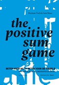 The Positive Sum Game | Ann Maes ; Herman Toch | 