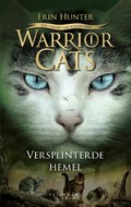 Warrior Cats - Een visioen van schaduwen: Versplinterde hemel | Erin Hunter | 