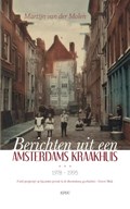 Berichten uit een Amsterdams kraakhuis 1978-1995 | Martijn van der Molen | 