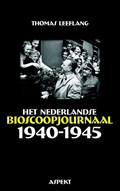 Het Nederlandse bioscoopjournaal 1940-1945 | Thomas Leeflang | 