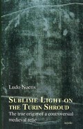 Sublime Light on the Turin Shroud | Ludo Noens | 