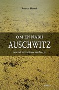 Om en nabij Auschwitz | Ron van Hasselt | 
