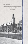 De eerste vrouwelijke studenten aan de universiteit te Leiden 1878-1900 | A.H. Huussen jr | 