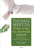 Vrede in het na-christelijk tijdperk | Thomas Merton ; Jim Forest | 