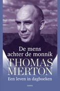 De mens achter de monnik | Thomas Merton | 