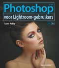 Photoshop voor Lightroom gebruikers | Scott Kelby | 