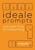 1000 ideale prompts voor werk, thuis en ontspanning | Bob van Duuren | 