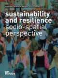 sustainability and resilience | Alenka Fikfak ; Saja Kosanović ; Enrico Anguillari | 