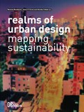 realms of urban design | Alenka Fikfak ; Nevena Novaković ; Janez Grom | 