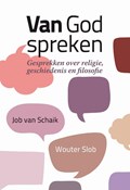 Van God spreken | Wouter Slob ; Job van Schaik | 