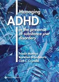 Managing ADHD in the presence of substance use disorders | Frieda Matthys ; Annelien Bronckaerts ; Cleo L. Crunelle | 