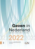 Geven in Nederland 2022 | René Bekkers ; Barbara Gouwenberg ; Stephanie Koolen-Maas ; Theo Schuyt | 