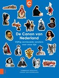 De Canon van Nederland | Commissie Herijking Canon van Nederland | 