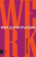 Werk is geen oplossing | Marguerite van den Berg | 