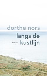 Langs de kustlijn | Dorthe Nors | 9789463811286