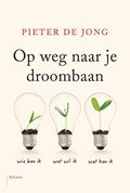Op weg naar je droombaan | Pieter de Jong | 