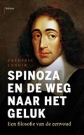 Spinoza en de weg naar het geluk | Frédéric Lenoir | 