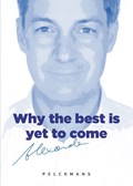 Why the Best is Yet to Come | Alexander De Croo | 