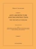 Anti-Architecture and Deconstruction: The Triumph of Nihilism | Nikos A. Salingaros | 