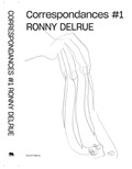 Correspondance Ronny Delrue 1 | Philippe Van Cauteren ; Mark Sadler ea | 