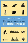 Het hoe en waarom van de Antwerpenaar | Geert Stadeus | 