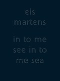 in to me see in to me sea | Alicja Melzacka | 