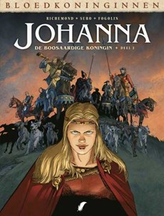 Johanna; 2. De boosaardige koningin
