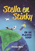 Stella en Stinky en de plastic soep | Christine Algera | 
