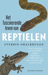 Het fascinerende leven van reptielen | Sterrin Smalbrugge | 9789464040548