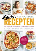 Leuke Recepten - het kookboek | Sandra Waterschoot ; Eric Waterschoot | 