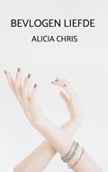 Bevlogen Liefde | Alicia Chris | 