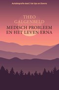 Medisch probleem en het leven erna. | Theo Galgenbeld | 