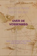 Over de Vossenweg | Mathilde Maijer Geert Nijland | 