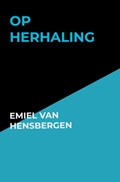 Op herhaling | Emiel Van Hensbergen | 