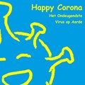 Happy Corona , het Ondeugendste Virus op Aarde | Anna Zuri | 