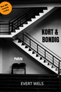 KORT & BONDIG | Evert Wels | 