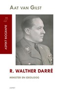R. Walther Darré | Aat van Gilst | 