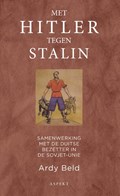 Met Hitler tegen Stalin | Ardy Beld | 