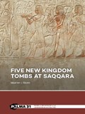 Five New Kingdom Tombs at Saqqara | Maarten Raven | 