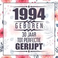 1994 Geboren 30 Jaar Tot Perfectie Gerijpt | Vera Nelles | 