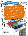 Wat is er zo super aan supercomputers? | Clive Gifford | 