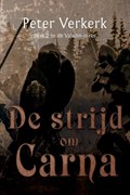 De strijd om Carna | Peter Verkerk | 