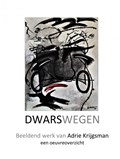 Dwarswegen | Adrie Krijgsman | 
