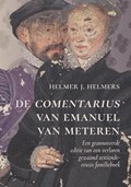 De comentarius van Emanuel van Meteren | Helmer J. Helmers | 