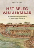 Het beleg van Alkmaar | Harry de Raad | 